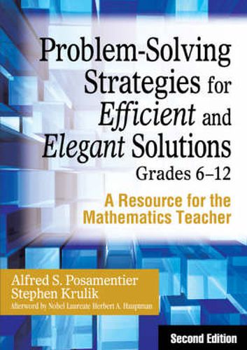 Cover image for Problem-solving Strategies for Efficient and Elegant Solutions, Grades 6-12: A Resource for the Mathematics Teacher