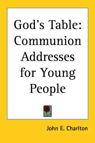 Cover image for God's Table: Communion Addresses for Young People