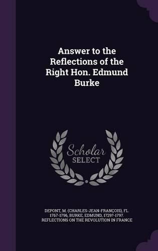 Cover image for Answer to the Reflections of the Right Hon. Edmund Burke