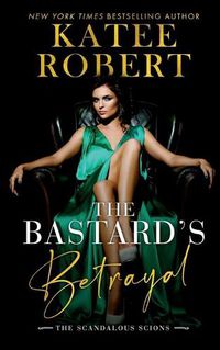 Cover image for The Bastard's Betrayal