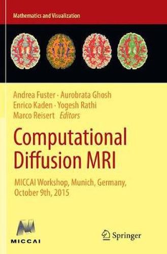 Cover image for Computational Diffusion MRI: MICCAI Workshop, Munich, Germany, October 9th, 2015