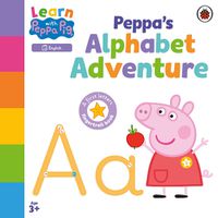 Cover image for Learn with Peppa: Peppa's Alphabet Adventure