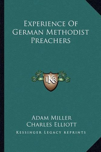 Cover image for Experience of German Methodist Preachers