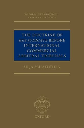 Cover image for The Doctrine of Res Judicata Before International Commercial Arbitral Tribunals