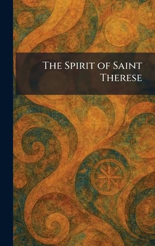 Cover image for The Spirit of Saint Therese