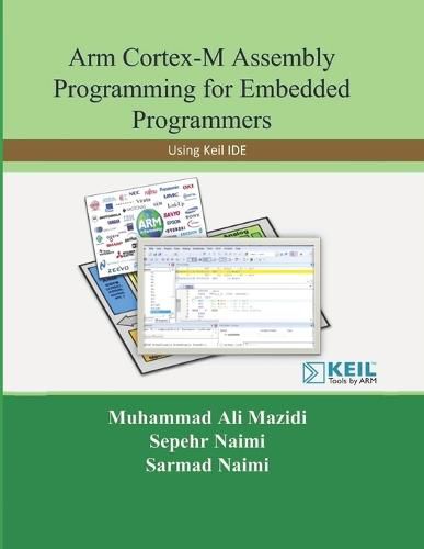 Cover image for Arm Cortex-M Assembly Programming for Embedded Programmers: Using Keil