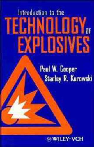 Cover image for Introduction to the Technology of Explosives