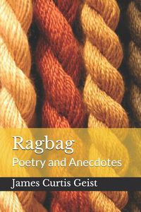 Cover image for Ragbag: Poetry and Anecdotes