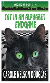 Cover image for Cat in an Alphabet Endgame: A Midnight Louie Mystery