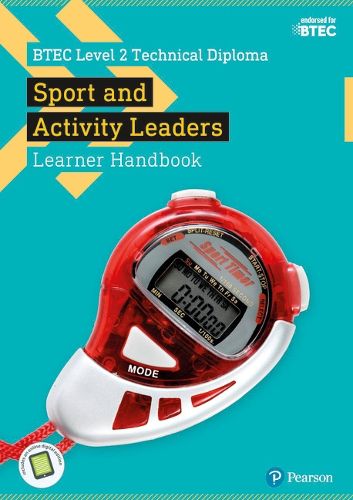 Cover image for BTEC Level 2 Technical Diploma for Sport and Activity Leaders Learner Handbook with ActiveBook