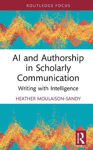 Cover image for AI and Authorship in Scholarly Communication