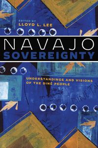 Cover image for Navajo Sovereignty: Understandings and Visions of the Dine People