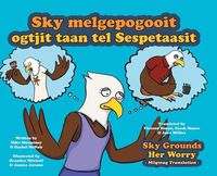 Cover image for Sky Grounds Her Worry - Miigmag Translation