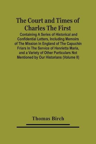 The Court And Times Of Charles The First