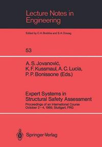 Cover image for Expert Systems in Structural Safety Assessment: Proceedings of an International Course October 2-4, 1989, Stuttgart, FRG