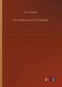 Cover image for The Mistress of the Manse