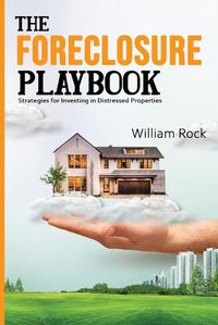 Cover image for The Foreclosure Playbook