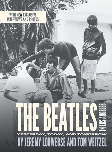 Cover image for The Beatles in Los Angeles: Yesterday, Today, and Tomorrow
