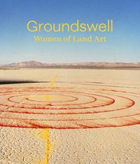 Cover image for Groundswell: Women of Land Art