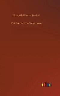 Cover image for Cricket at the Seashore