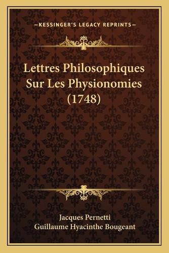 Cover image for Lettres Philosophiques Sur Les Physionomies (1748)