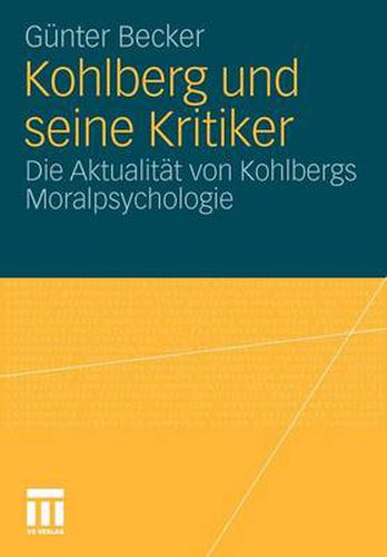 Cover image for Kohlberg Und Seine Kritiker: Die Aktualitat Von Kohlbergs Moralpsychologie