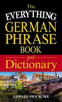 Cover image for The Everything German Phrase Book & Dictionary