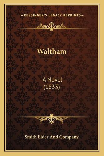 Cover image for Waltham Waltham: A Novel (1833) a Novel (1833)