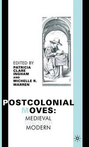 Cover image for Postcolonial Moves: Medieval through Modern