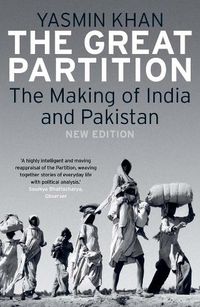 Cover image for The Great Partition: The Making of India and Pakistan