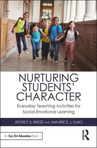 Cover image for Nurturing Students' Character: Everyday Teaching Activities for Social-Emotional Learning