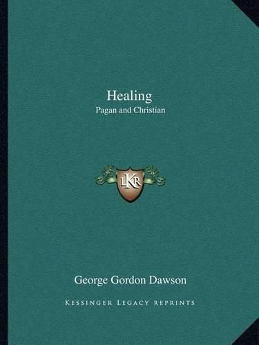 Healing Healing: Pagan and Christian Pagan and Christian