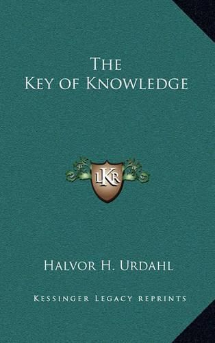 Cover image for The Key of Knowledge