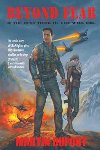 Cover image for Beyond Fear: If You Must Think It; You Will Die