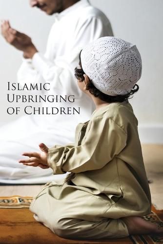 Cover image for Islamic Upbringing of Children