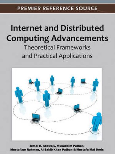 Cover image for Internet and Distributed Computing Advancements: Theoretical Frameworks and Practical Applications