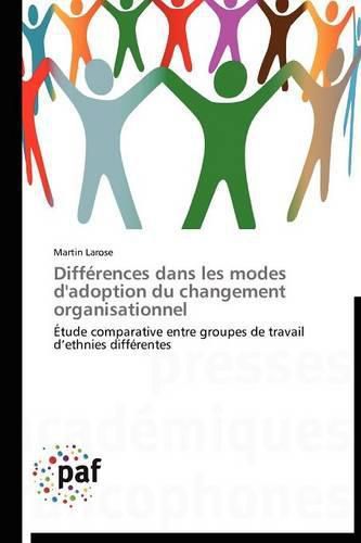 Cover image for Differences Dans Les Modes d'Adoption Du Changement Organisationnel