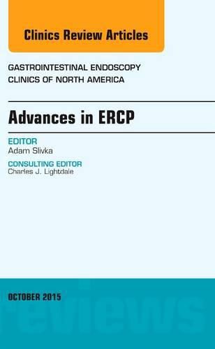 Cover image for Advances in ERCP, An Issue of Gastrointestinal Endoscopy Clinics