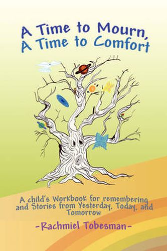 Cover image for A Time to Mourn, A Time to Comfort