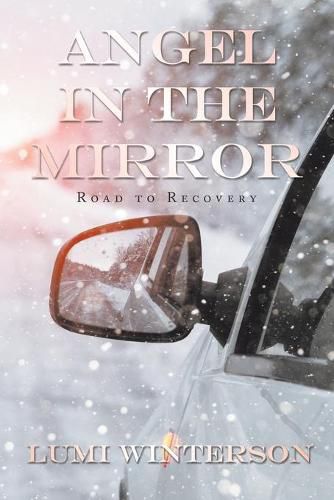 Cover image for Angel in the Mirror: Road to Recovery