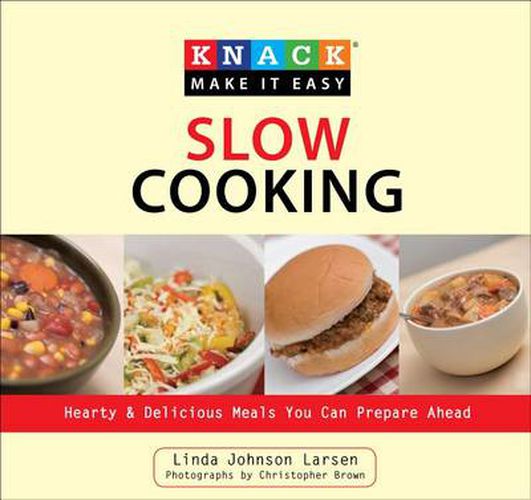 Cover image for Knack Slow Cooking: Hearty & Delicious Meals You Can Prepare Ahead