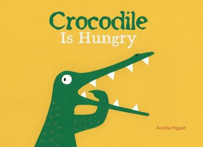 Cover image for Crocodile Is Hungry