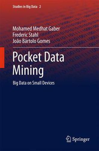 Cover image for Pocket Data Mining: Big Data on Small Devices