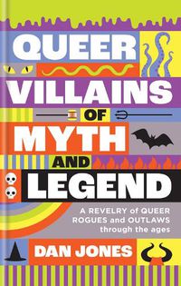 Cover image for Queer Villains of Myth and Legend