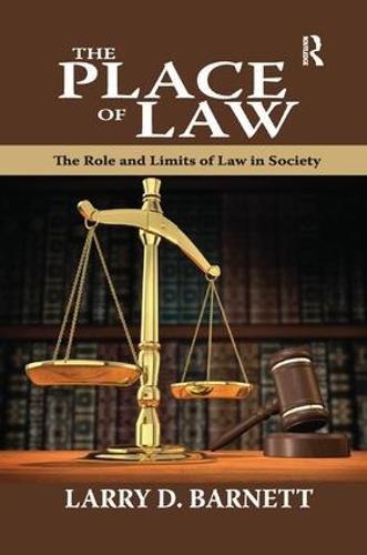 Cover image for The Place of Law: The Role and Limits of Law in Society