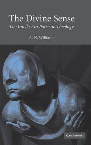 Cover image for The Divine Sense: The Intellect in Patristic Theology
