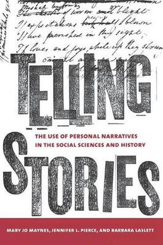 Cover image for Telling Stories: The Use of Personal Narratives in the Social Sciences and History