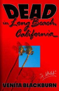 Cover image for Dead in Long Beach, California