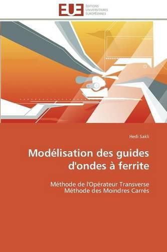 Cover image for Mod lisation Des Guides d'Ondes   Ferrite