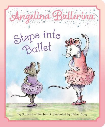 Cover image for Angelina Ballerina Steps into Ballet